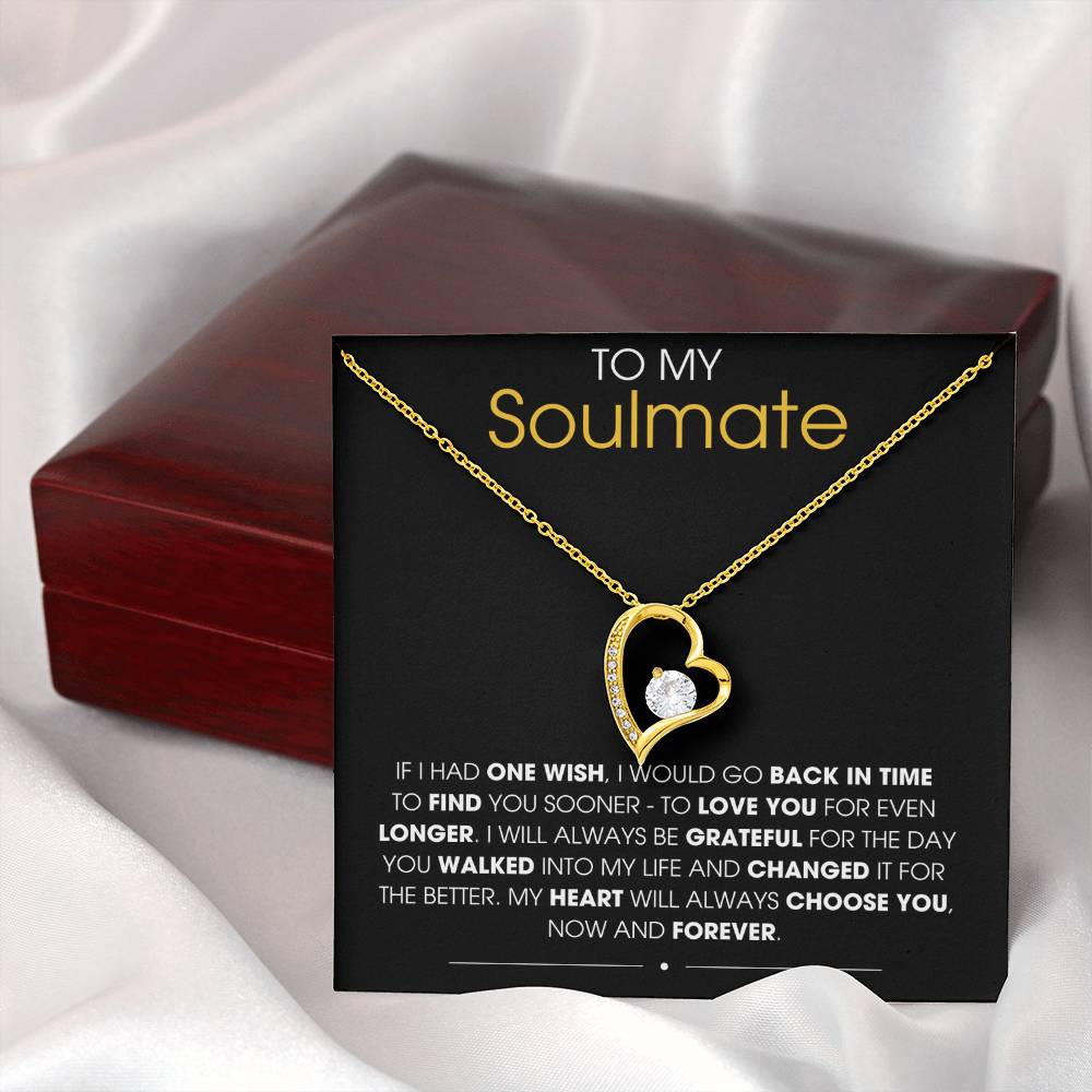 To My Soulmate If I Had One Wish - Forever Love Necklace