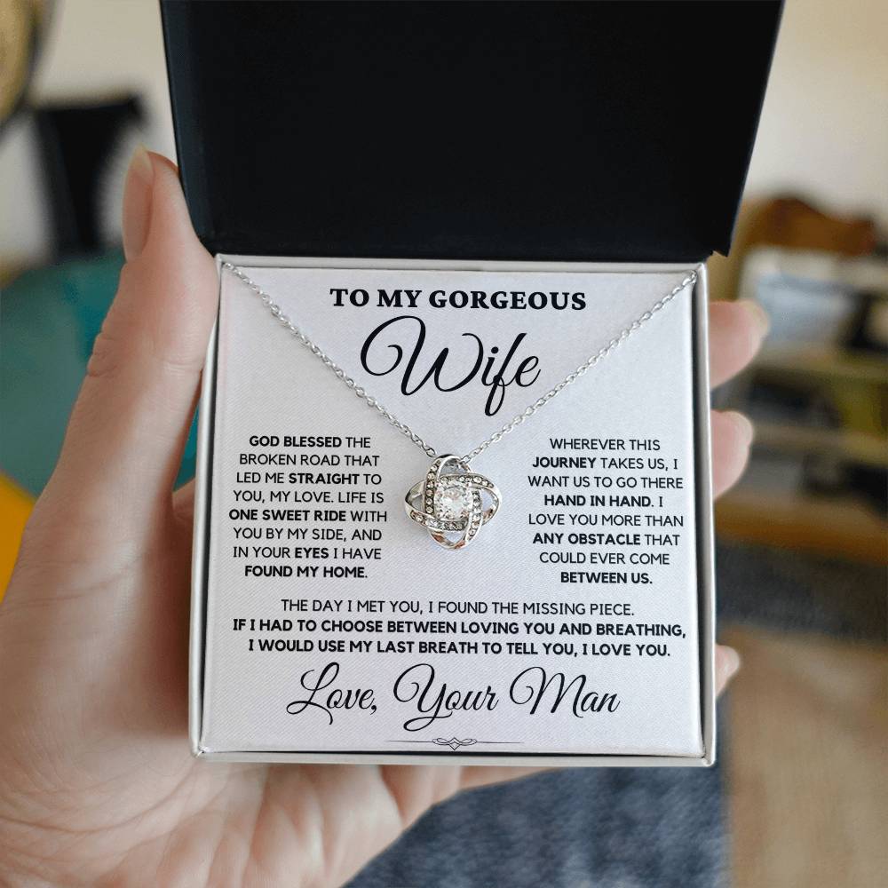 To My Gorgeous Wife Love Your Man - God Blessed Love Knot Necklace