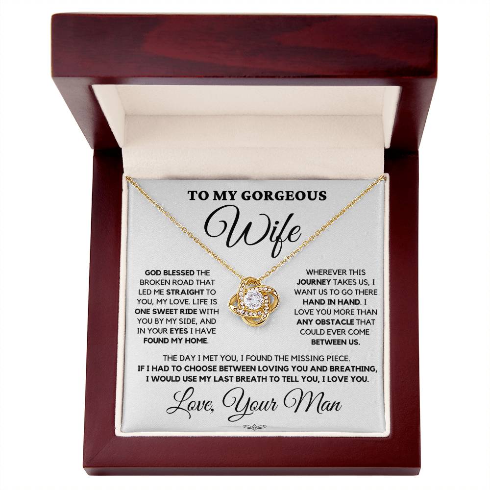 To My Gorgeous Wife Love Your Man - God Blessed Love Knot Necklace