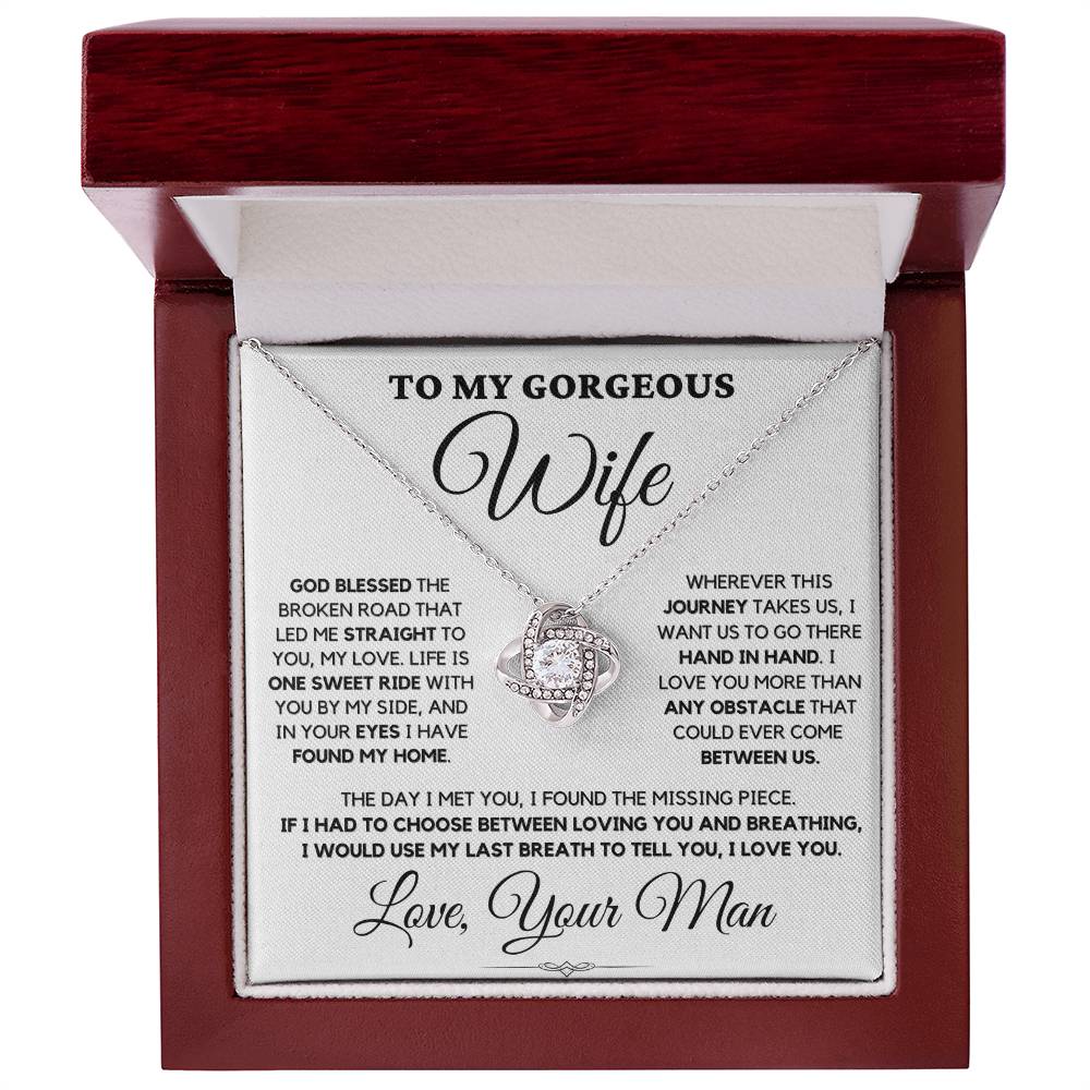 To My Gorgeous Wife Love Your Man - God Blessed Love Knot Necklace