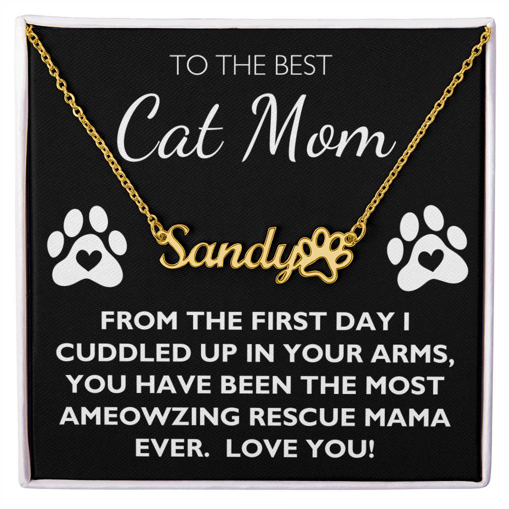 Best Rescue Cat Mom Ever - Custom Name Paw Necklace