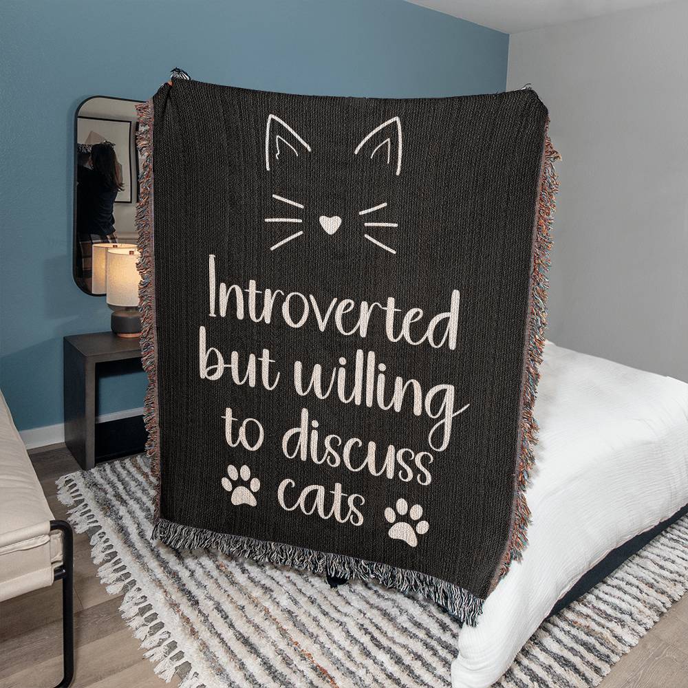 Introverted but Willing to Discuss Cats - Woven Heirloom Cat Mom Blanket