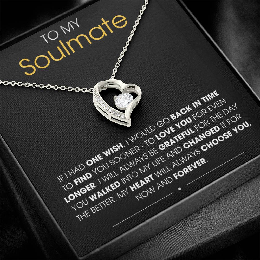 To My Soulmate If I Had One Wish - Forever Love Necklace