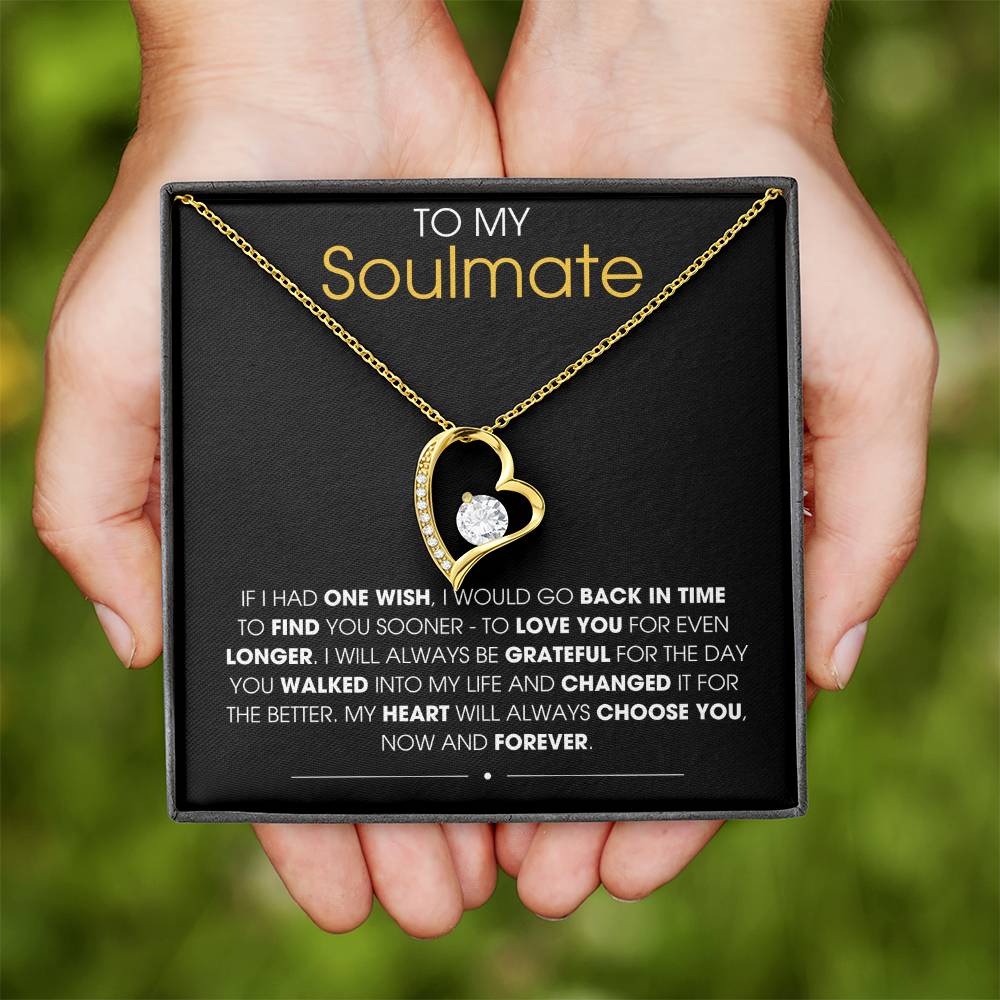 To My Soulmate If I Had One Wish - Forever Love Necklace