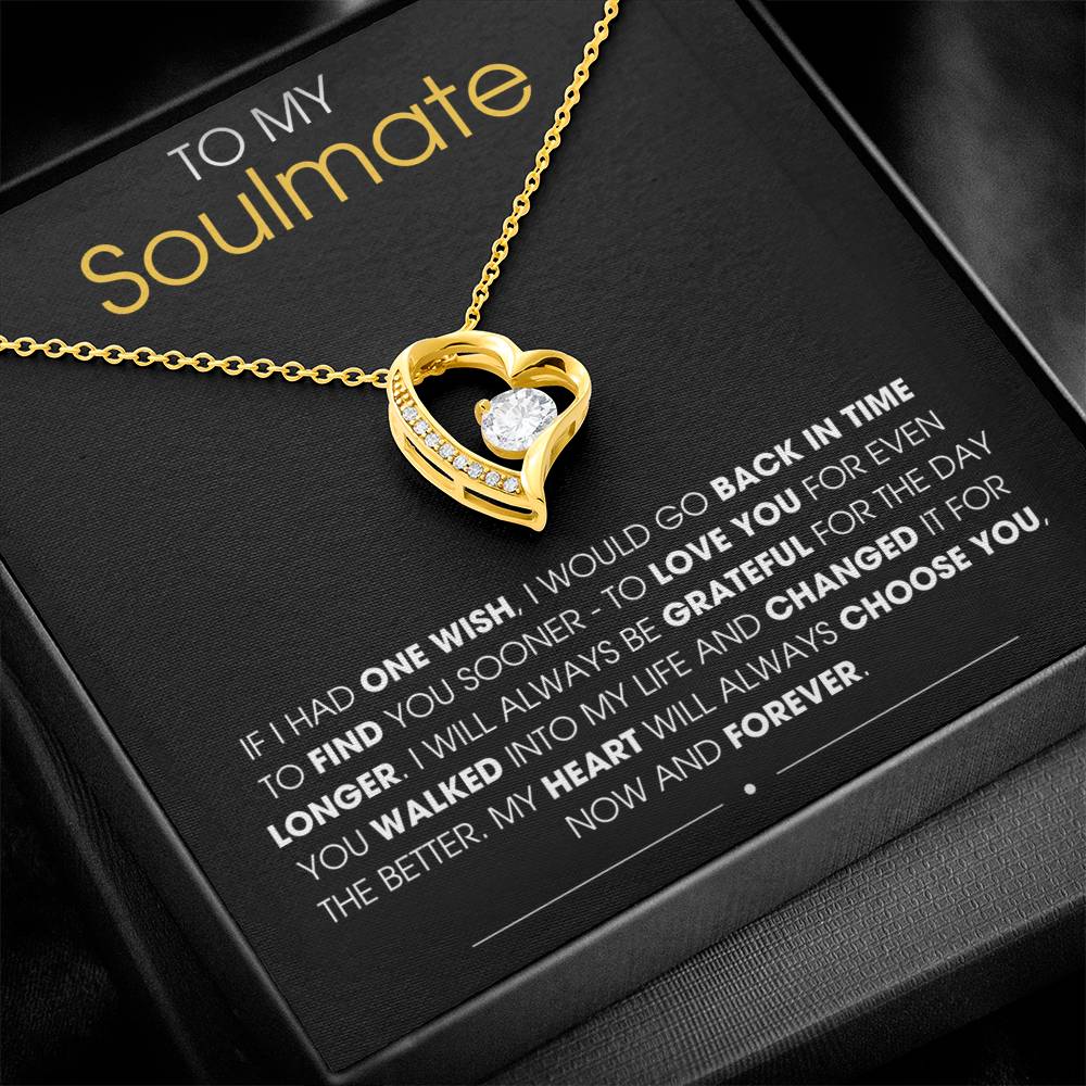 To My Soulmate If I Had One Wish - Forever Love Necklace