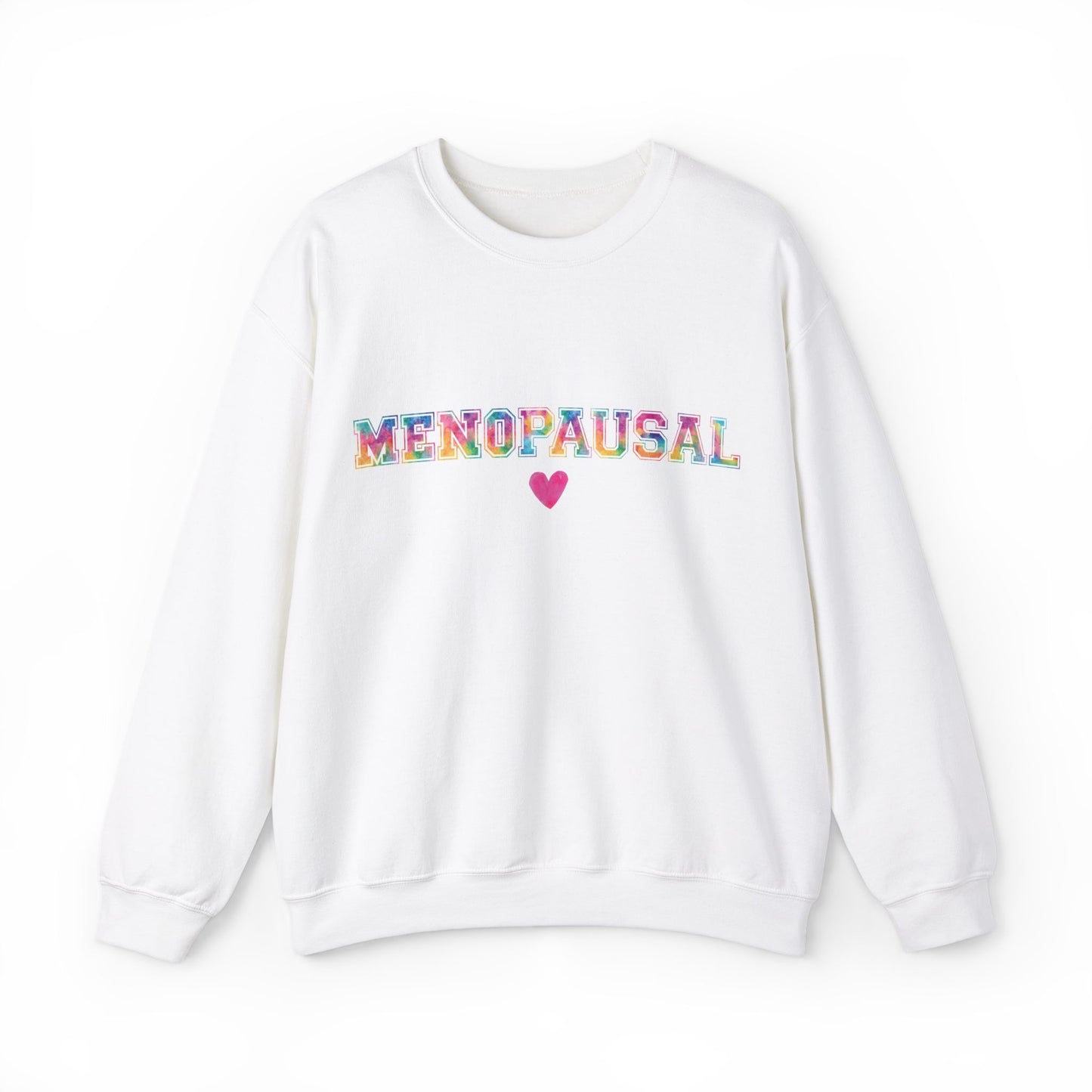 Menopausal Women's Crewneck Sweatshirt, Rainbow Varsity Font, 50% Ethically Grown Cotton / 50% Polyester Perimenopause Women's Health Coping Humor Hormones