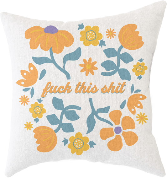 Fuck this Shit Funny Woven Boho Throw Pillow, 17" x 18"