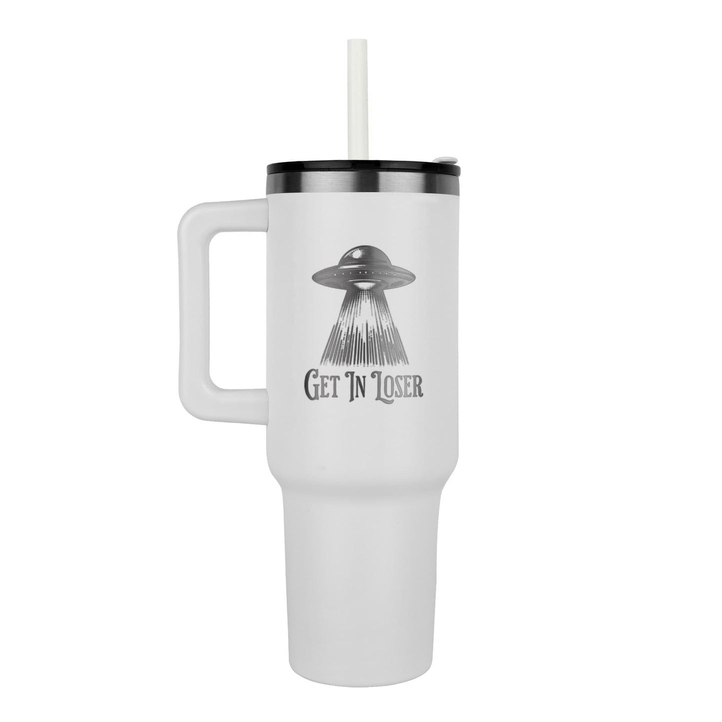 Get in Loser Alien Spaceship Laser engraved 40oz Tumbler, Funny Insulated Mug with Straw, Nerd Humor UFO Flying Saucer, Sci-Fi Fan Gift Mug