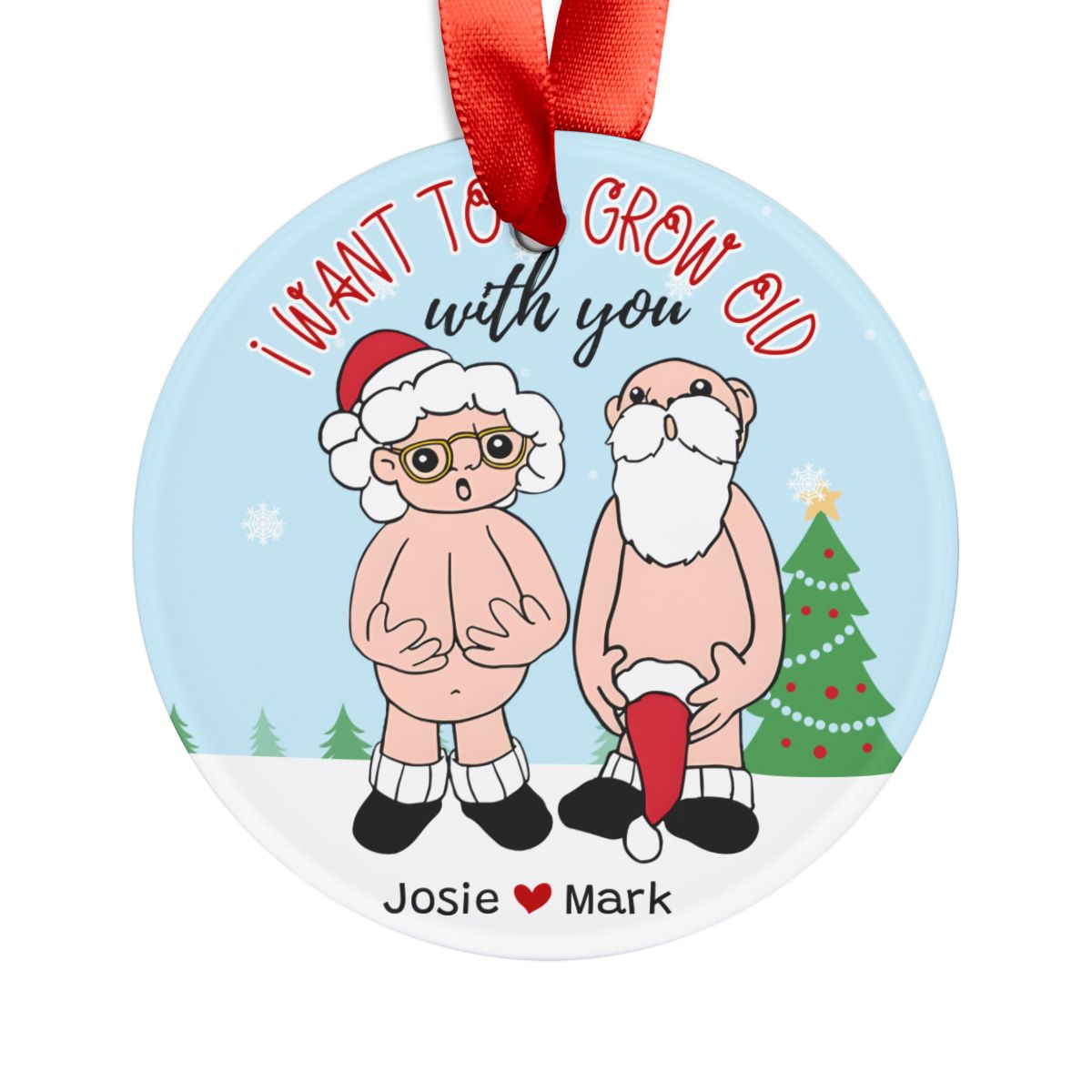 Custom Santa & Mrs. Claus Grow Old With You - Funny Couple's Christmas Ornament