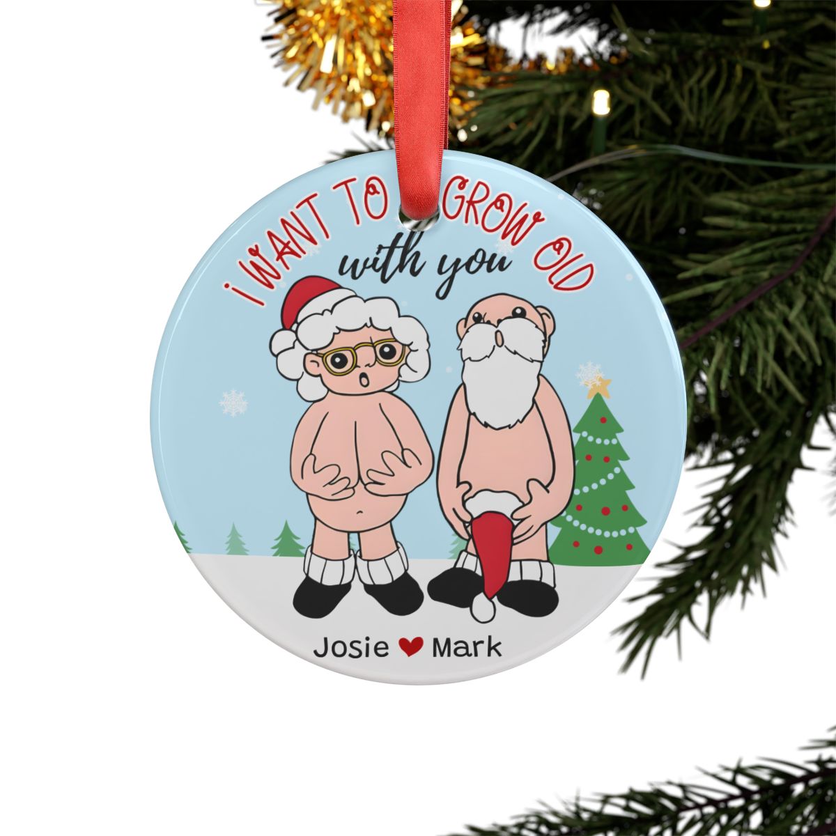 Custom Santa & Mrs. Claus Grow Old With You - Funny Couple's Christmas Ornament