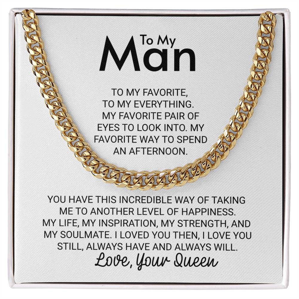 To My Man Love Your Queen To My Favorite To My Everything - Cuban Link Chain