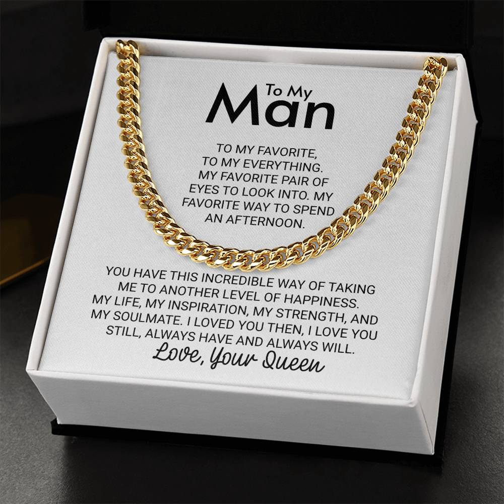 To My Man Love Your Queen To My Favorite To My Everything - Cuban Link Chain