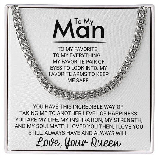 To My Man Love Your Queen Arms Keep Me Safe - Cuban Link Chain