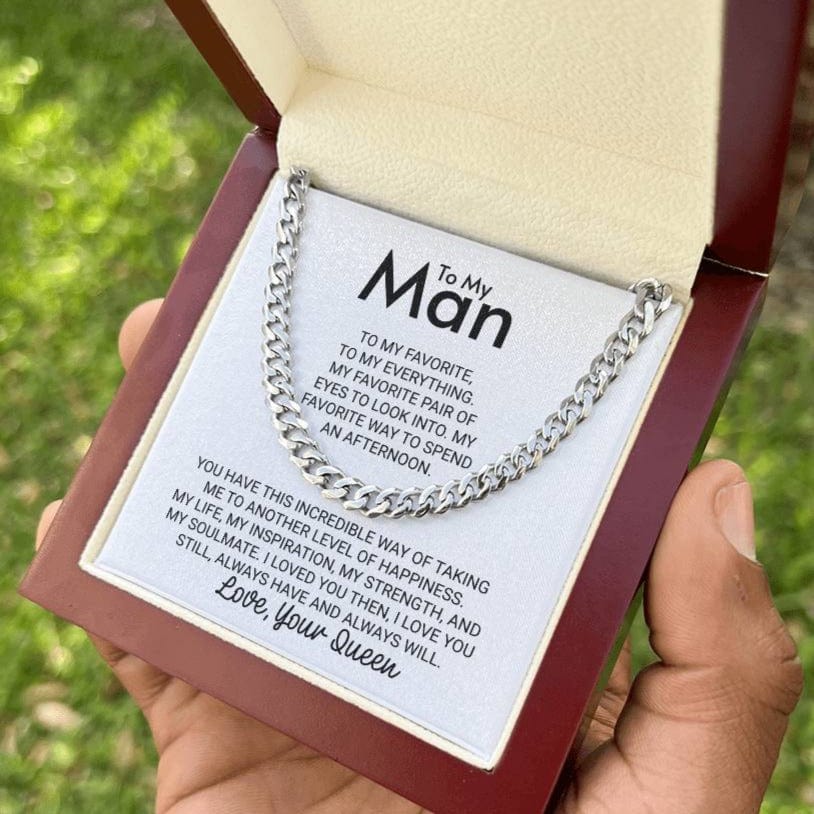 To My Man Love Your Queen To My Favorite To My Everything - Cuban Link Chain