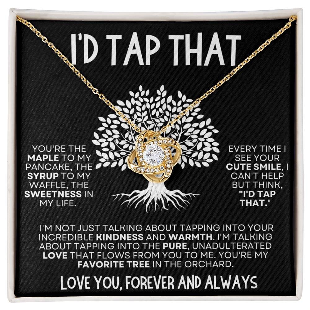 I'd Tap That - Funny Romantic Love Knot Necklace