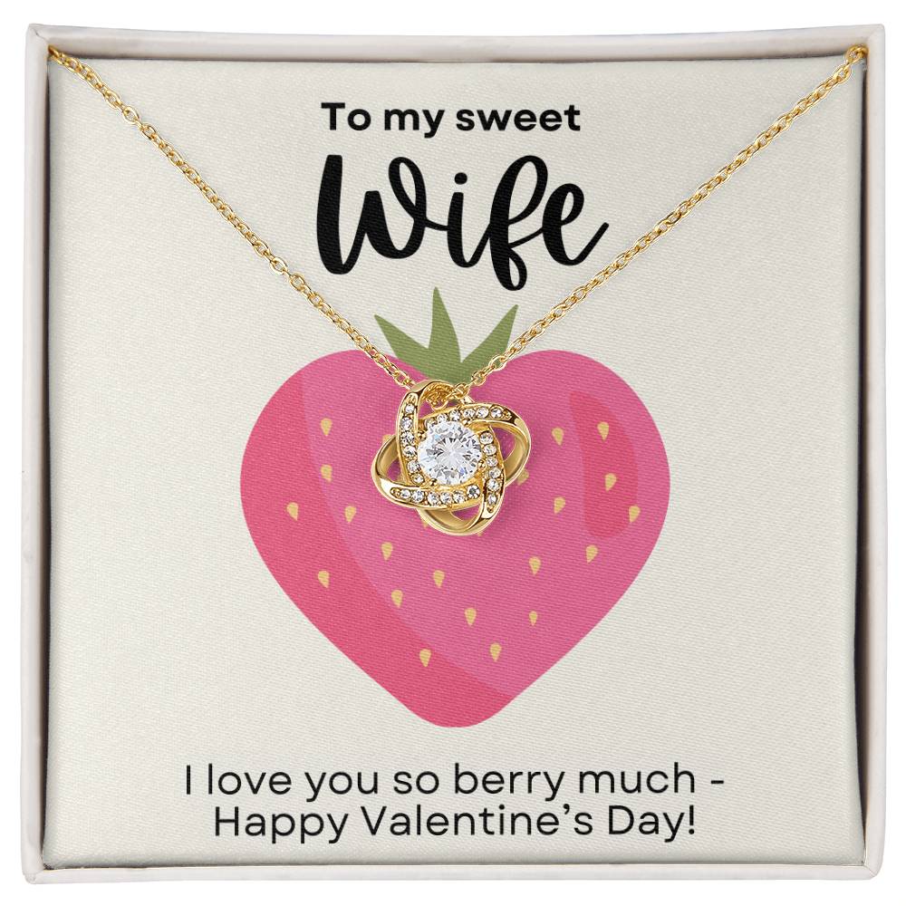 Valentine's Day Gift to Wife Eternal Knot Necklace from Husband - Custom Strawberry Message Card