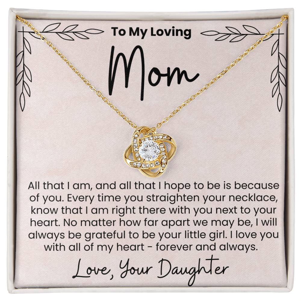 To My Loving Mom Love Your Daughter - Love Knot Necklace