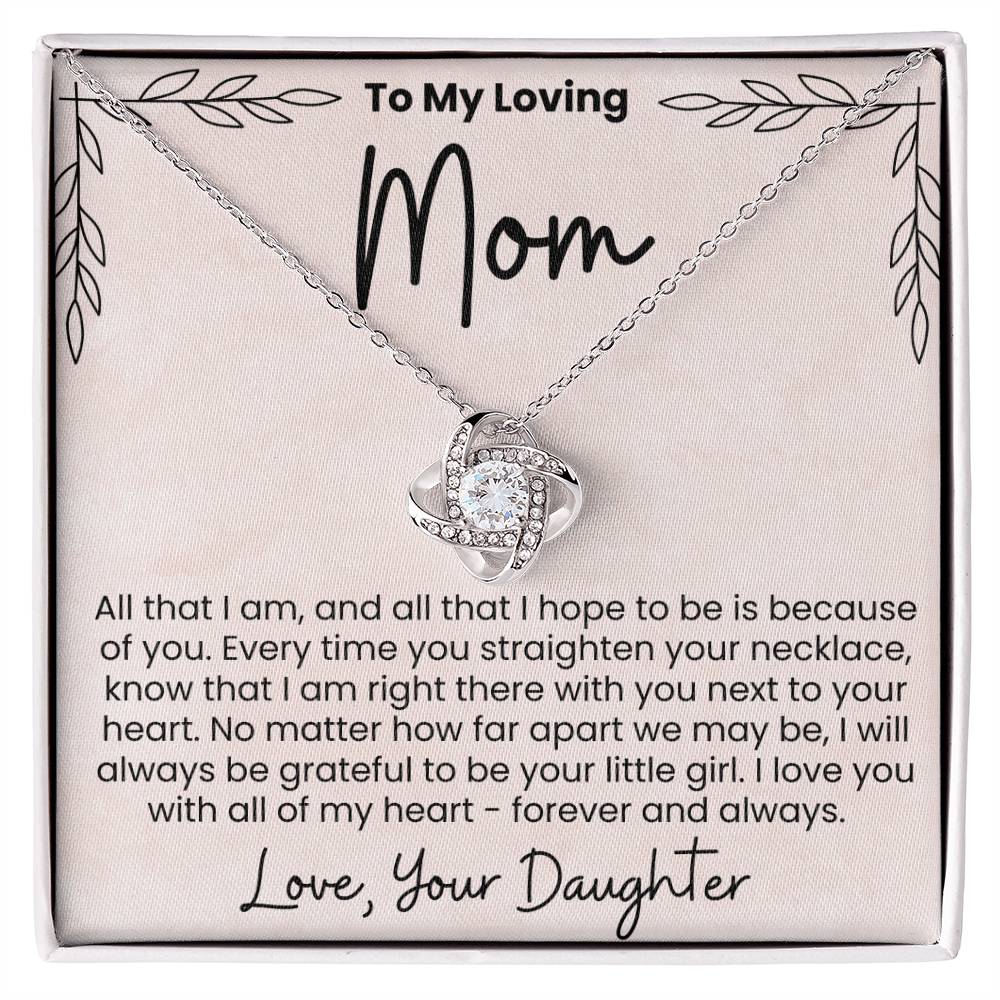 To My Loving Mom Love Your Daughter - Love Knot Necklace