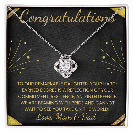 Congratulations Graduation Gift for Daughter -To our remarkable daughter, your hard-earned degree is a reflection of your Commitment, resilience, and intelligence. We are beaming with pride and cannot wait to see you take on the world! 