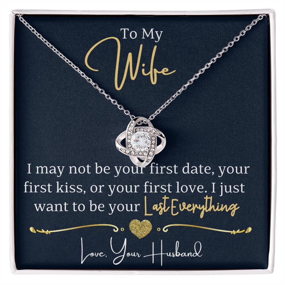 To Wife Love Husband Your Last Everything - Love Knot Necklace