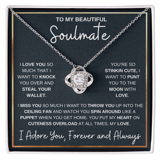 To My Beautiful Soulmate Funny - Love Knot Necklace