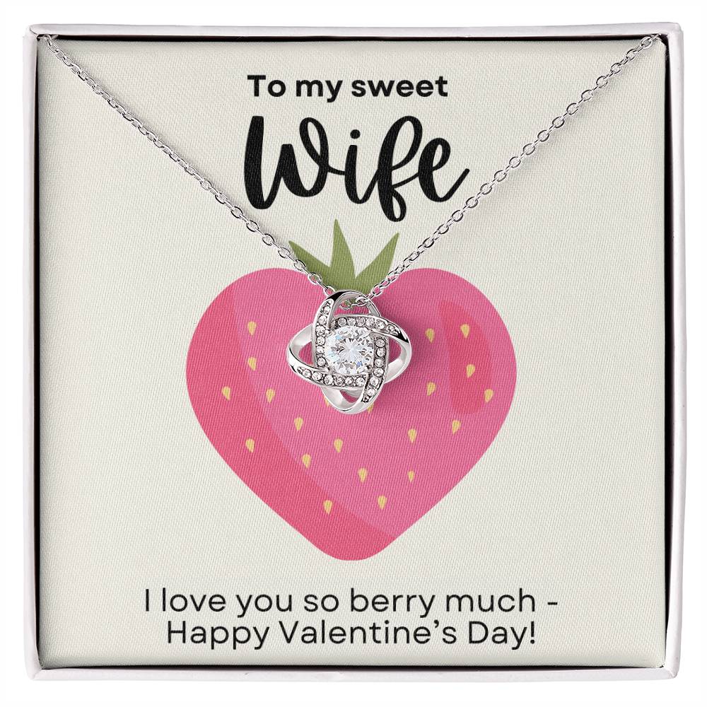 Valentine's Day Gift to Wife Eternal Knot Necklace from Husband - Custom Strawberry Message Card