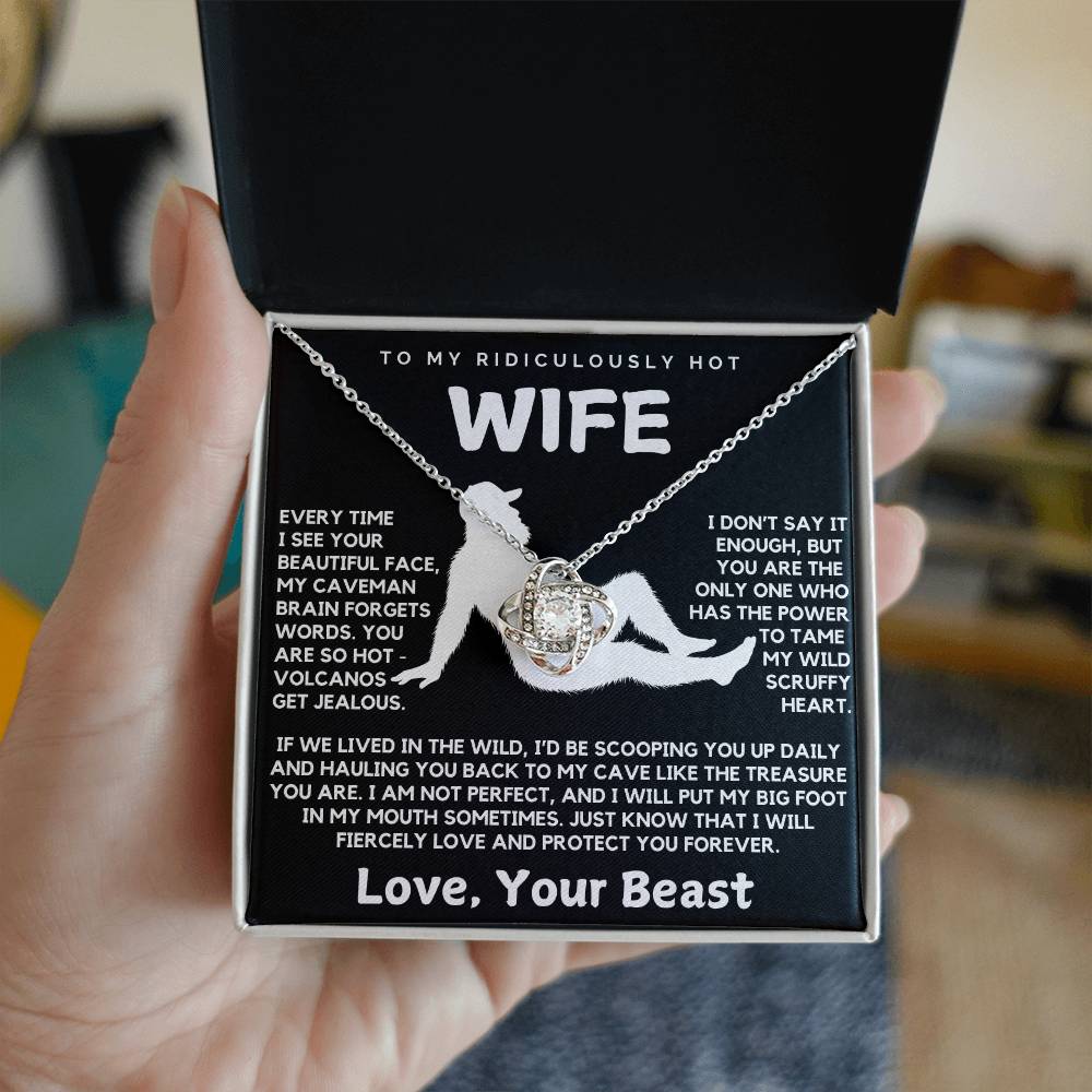 To My Ridiculously Hot Wife Love Your Beast Funny Love Knot Necklace from Husband