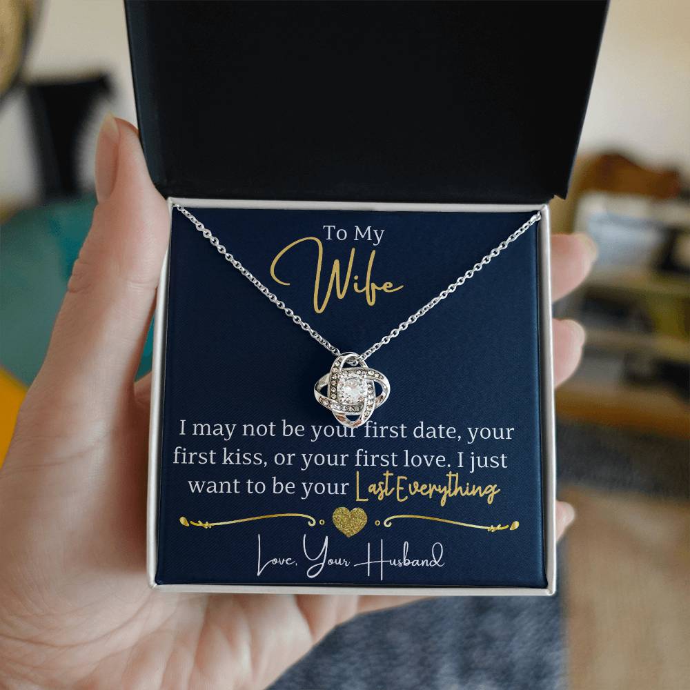 To Wife Love Husband Your Last Everything - Love Knot Necklace