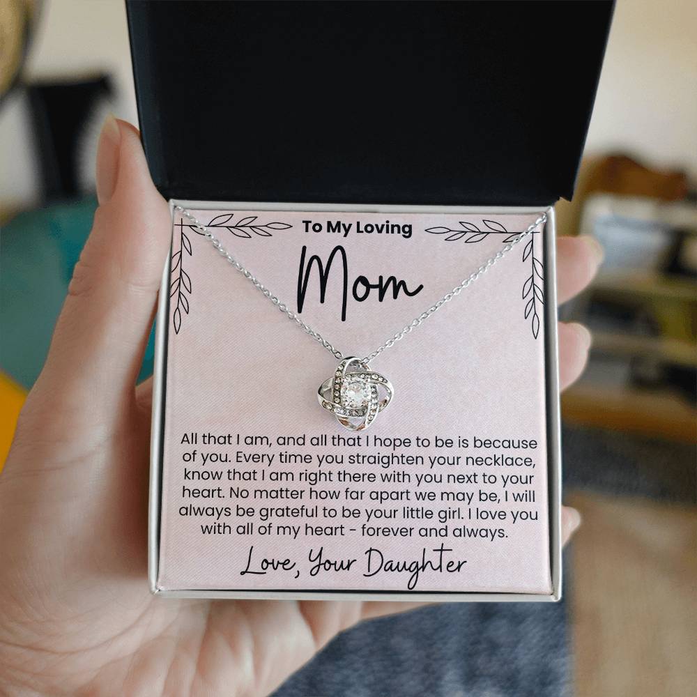 To My Loving Mom Love Your Daughter - Love Knot Necklace