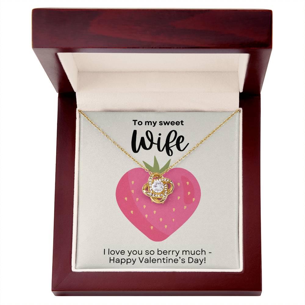 Valentine's Day Gift to Wife Eternal Knot Necklace from Husband - Custom Strawberry Message Card