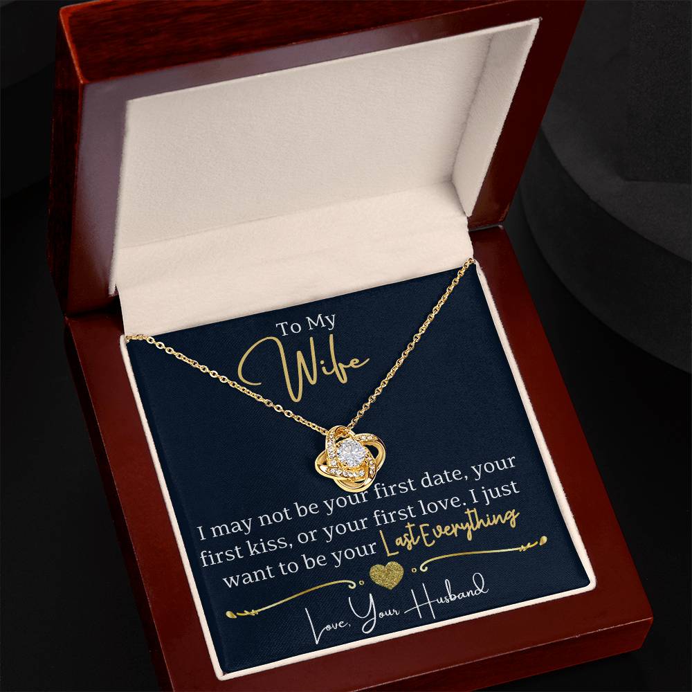 To Wife Love Husband Your Last Everything - Love Knot Necklace