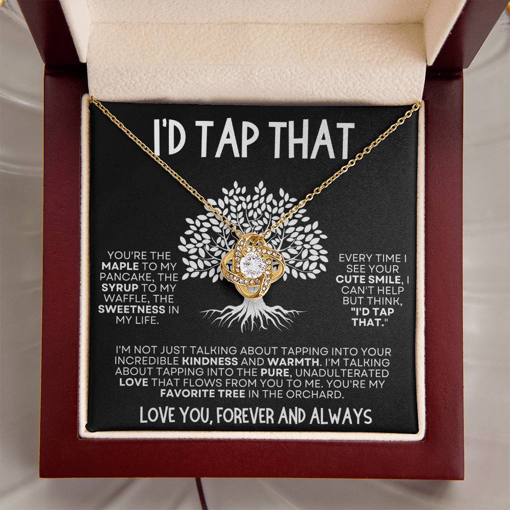 I'd Tap That - Funny Romantic Love Knot Necklace