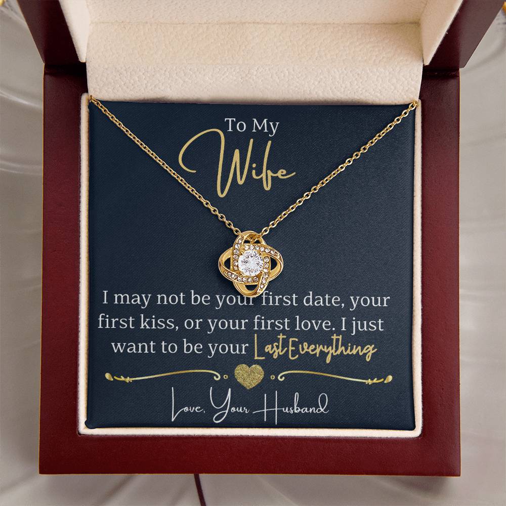 To Wife Love Husband Your Last Everything - Love Knot Necklace