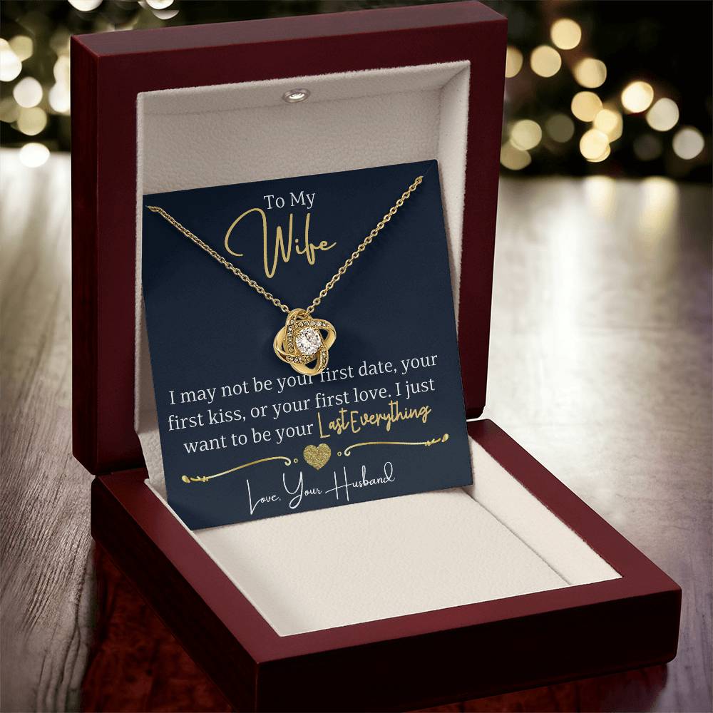 To Wife Love Husband Your Last Everything - Love Knot Necklace