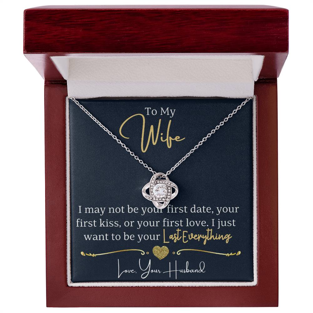 To Wife Love Husband Your Last Everything - Love Knot Necklace