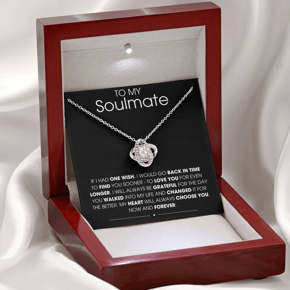 To My Soulmate If I Had One Wish - Love Knot Necklace