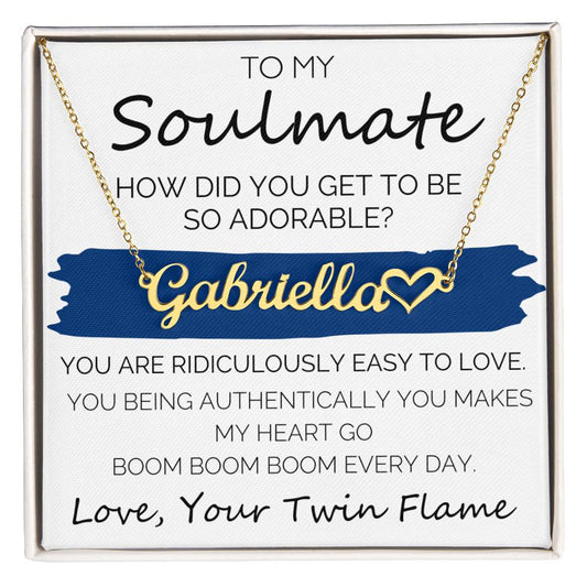 To My Adorable Soulmate from Your Twin Flame: Custom Heart Name Necklace