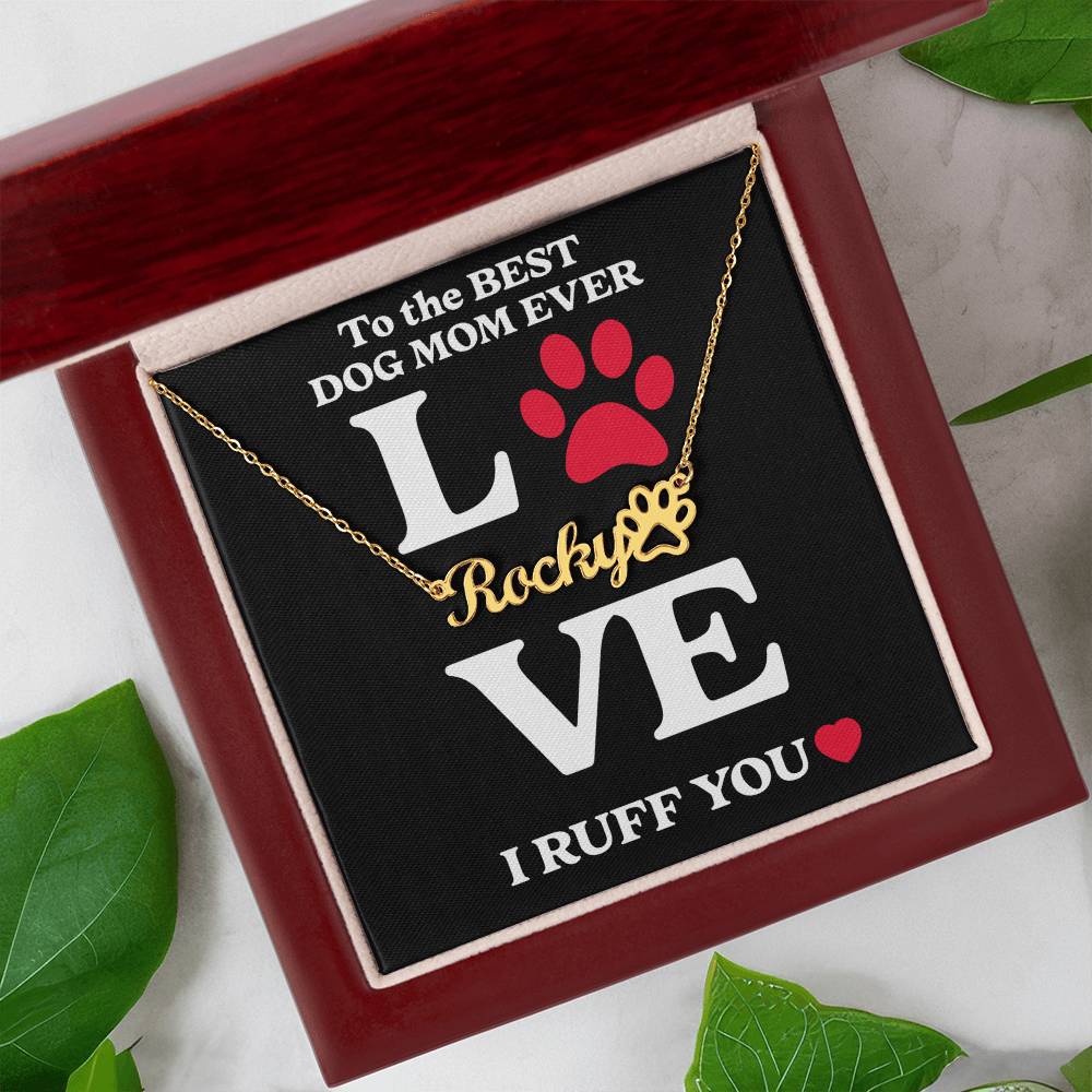 Best Dog Mom Ever Custom Name Paw Necklace