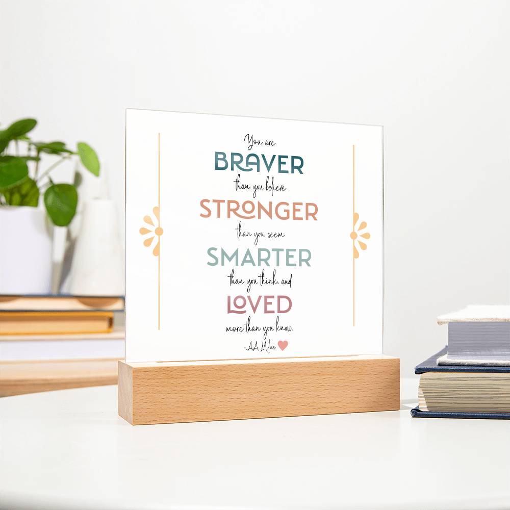 Braver Stronger Smarter Loved Motivational LED Light Acrylic Plaque for Daughter