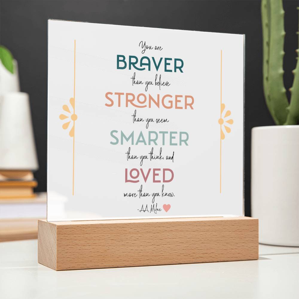 Braver Stronger Smarter Loved Motivational LED Light Acrylic Plaque for Daughter