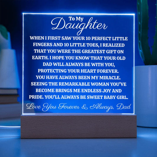 To My Daughter Love Dad 10 Perfect Fingers & Toes - LED Acrylic Plaque