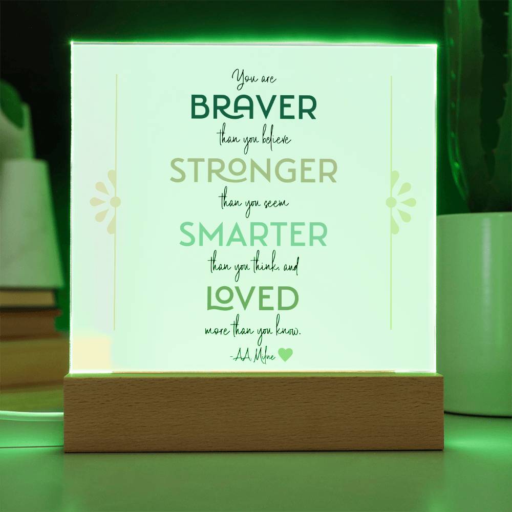 Braver Stronger Smarter Loved Motivational LED Light Acrylic Plaque for Daughter