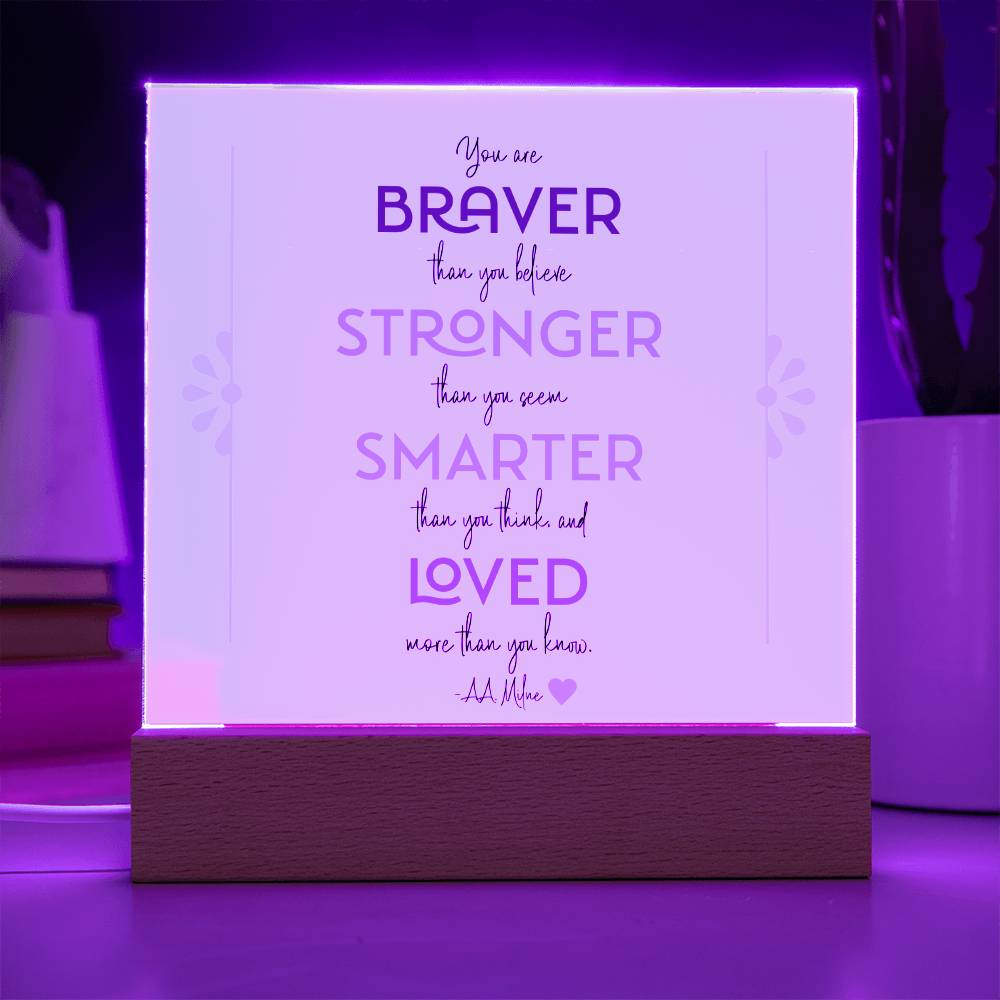 Braver Stronger Smarter Loved Motivational LED Light Acrylic Plaque for Daughter