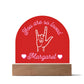 ASL You are So Loved Custom Name Valentine's Day Gift for Her - Acrylic Dome Plaque