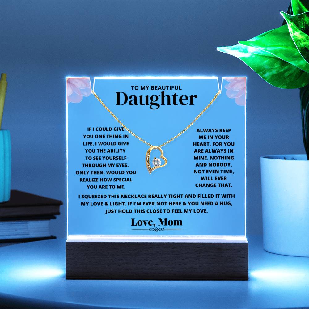 To My Beautiful Daughter From Mom - LED Acrylic Plaque Forever Love Necklace Bundle