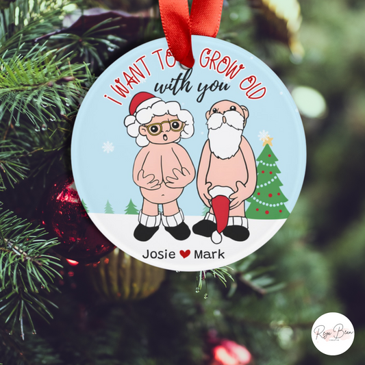 Custom Santa & Mrs. Claus Grow Old With You - Funny Couple's Christmas Ornament