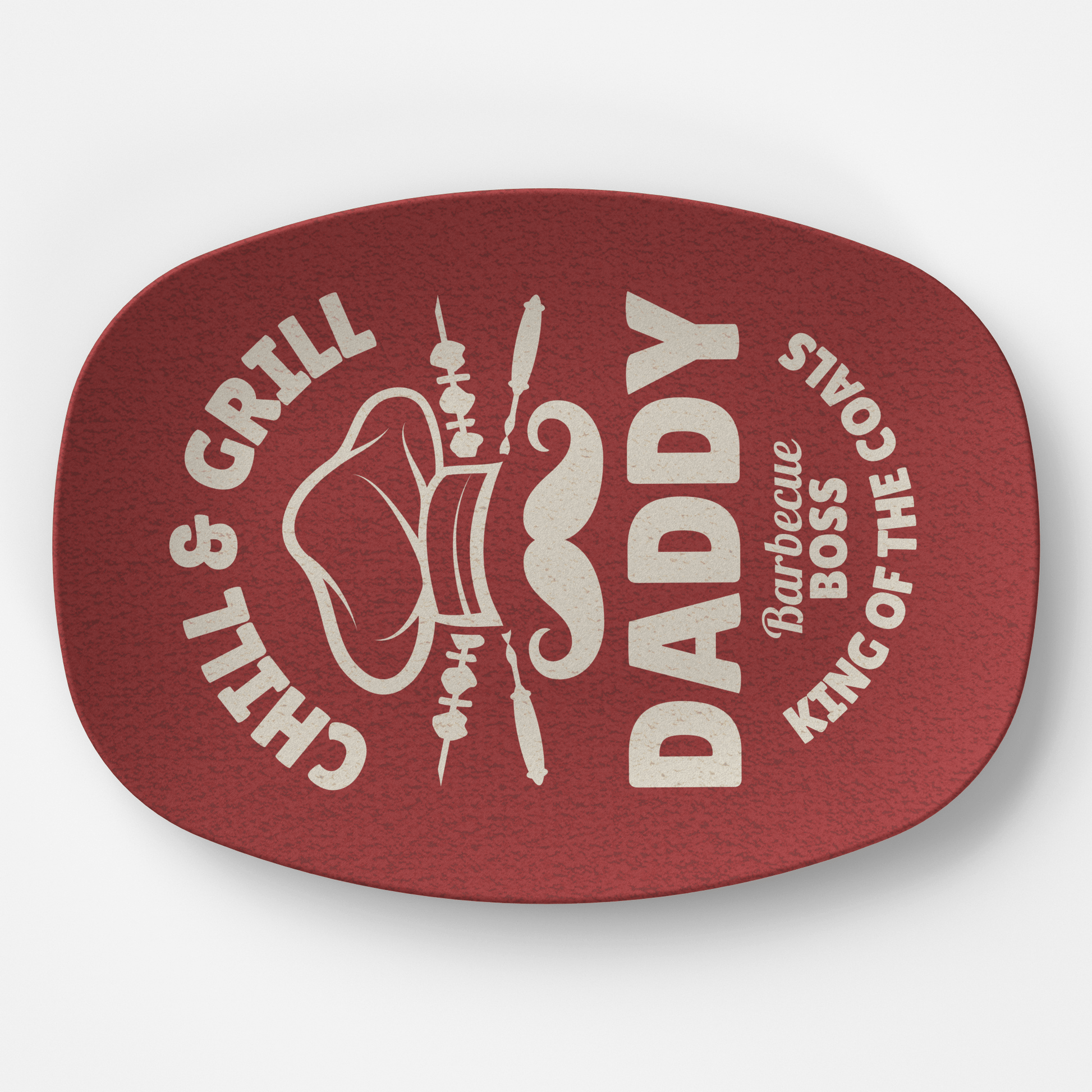 Custom Father's Day Platter Gift for Dad, Chill and Grill Daddy Barbecue Boss King of the Coals Serving Tray, Dad's Grilling Plate